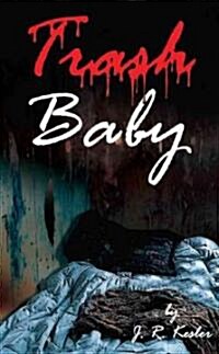 Trash Baby (Paperback)