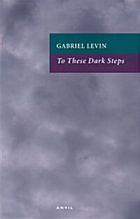 To These Dark Steps (Paperback)