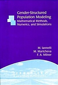 Gender-Structured Population Modeling: Mathematical Methods, Numerics, and Simulations (Paperback)