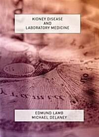 Kidney Disease and Laboratory Medicine (Paperback)