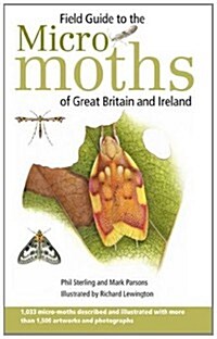 Field Guide to the Micro-Moths of Great Britain and Ireland (Paperback)