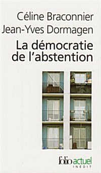 Democratie de L Abstent (Paperback)