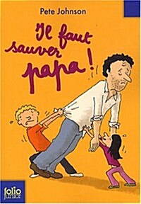 Il Faut Sauver Papa (Paperback)