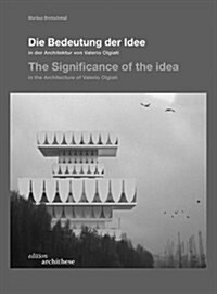 Significance of the Idea in the Architecture of Valerio Olgi (Paperback)