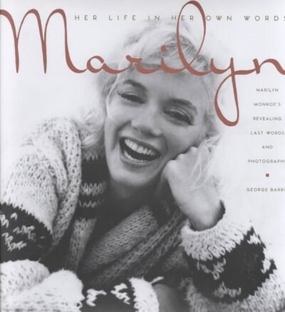 Marilyn-Her Life in Her Own Words (Hardcover)