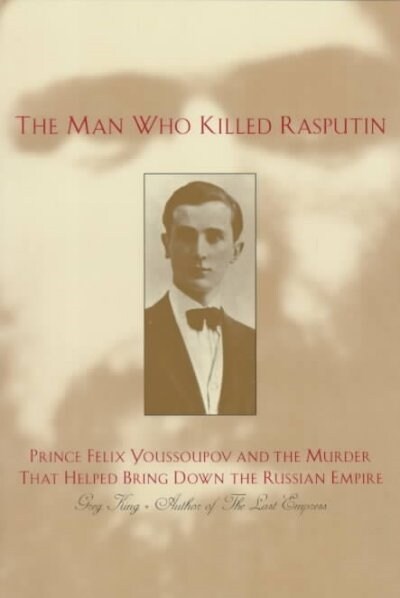 The Man Who Killed Rasputin (Paperback)