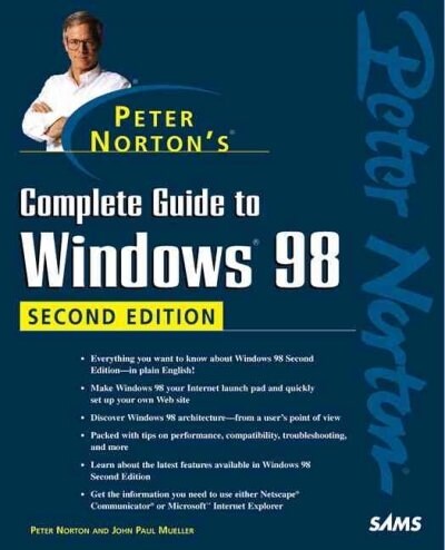 Peter Nortons Complete Guide to Windows 98 (Paperback, 2nd, Subsequent)