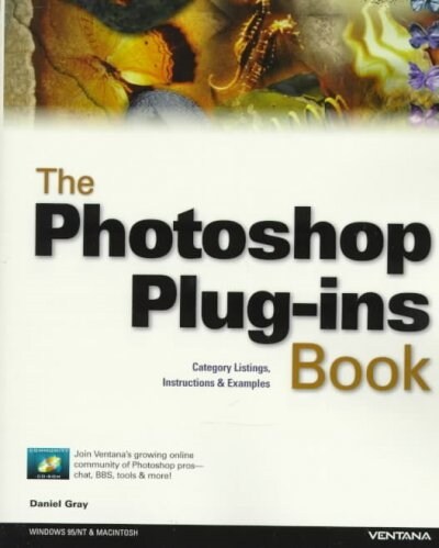 The Photoshop Plug-Ins Book (Paperback, CD-ROM)