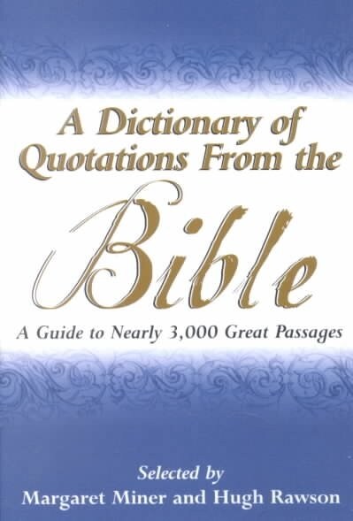 A Dictionary of Quotations from the Bible (Paperback)