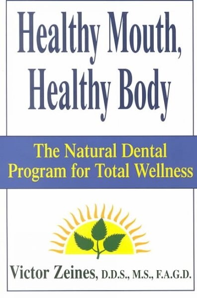 Healthy Mouth, Healthy Body (Paperback)