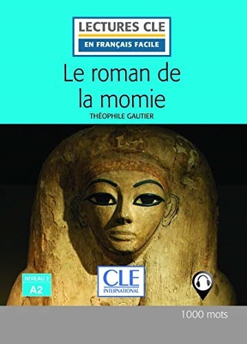 Le roman de la momie - Niveau 2 / A2 - Lectures CLE en francais facile - Livre - 2eme edition (Broche, 2e edition)