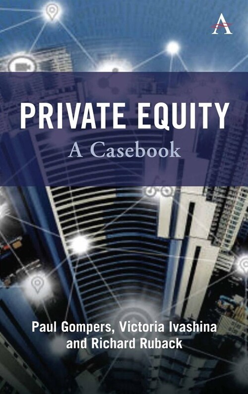 Private Equity : A Casebook (Hardcover)