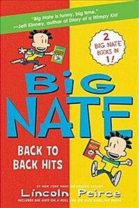 Big Nate: Back to Back Hits: On a Roll and Goes for Broke (Paperback)