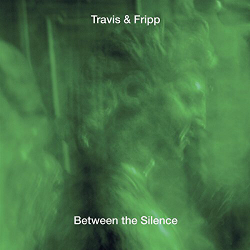[수입] Travis & Fripp - Between the Silence [3CD Deluxe Edition]