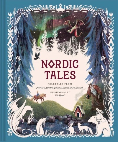 Nordic Tales: Folktales from Norway, Sweden, Finland, Iceland, and Denmark (Hardcover)