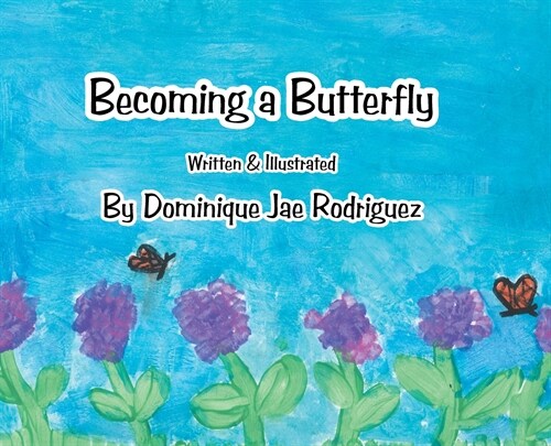 Becoming a Butterfly (Hardcover)