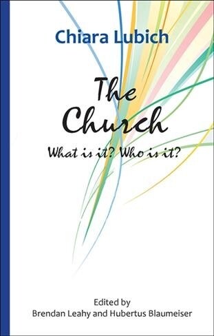 The Church: What Is It? Who Is It? (Paperback)