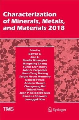 Characterization of Minerals, Metals, and Materials 2018 (Paperback, Softcover Repri)