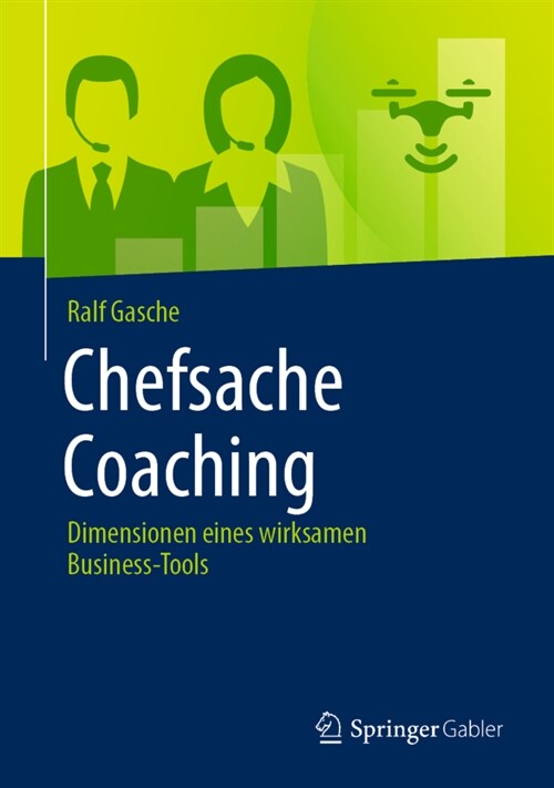 Chefsache Coaching: Dimensionen Eines Wirksamen Business-Tools (Hardcover, 1. Aufl. 2021)