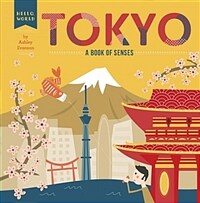 Tokyo: A Book of Senses (Board Books)