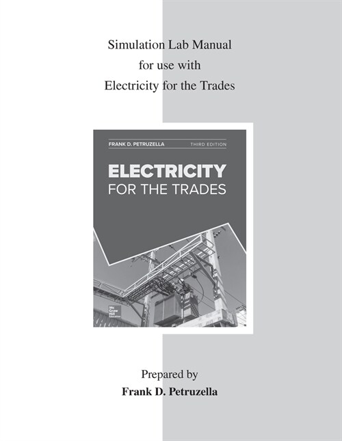 Simulation Lab Manual for Use with Electricity for the Trades (Paperback, 3)