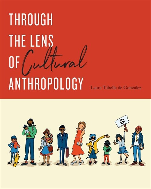 Through the Lens of Cultural Anthropology (Paperback)