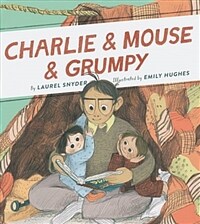 Charlie & Mouse & Grumpy (Paperback)