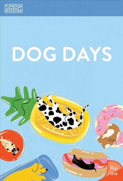 Flipbook Notepad: Dog Days (Paperback)