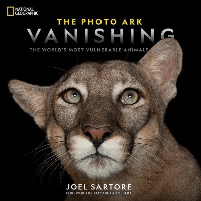 National Geographic the Photo Ark Vanishing: The Worlds Most Vulnerable Animals (Hardcover)