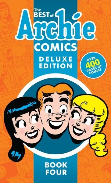 The Best of Archie Comics Book 4 Deluxe Edition (Hardcover)