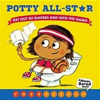 Potty All-Star: Get Out of Diapers and Into the Game! (Board Books)