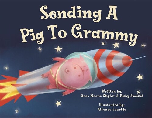 Sending a Pig to Grammy: Volume 1 (Paperback)