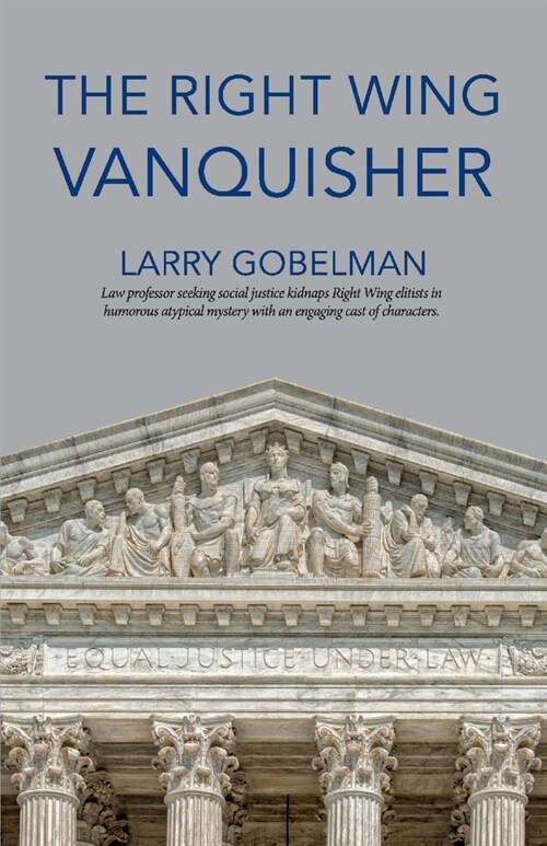 The Right Wing Vanquisher: Volume 1 (Paperback)