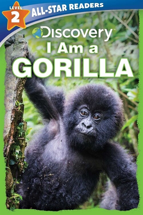 Discovery All-Star Readers: I Am a Gorilla Level 2 (Paperback)