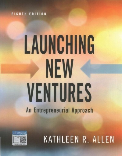 Launching New Ventures: An Entrepreneurial Approach (Paperback, 8)