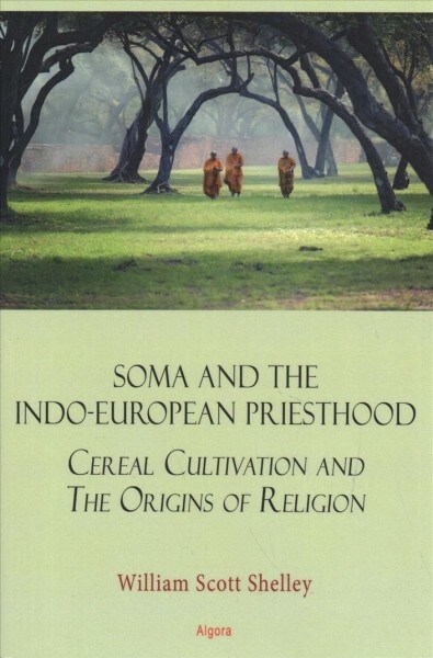 Soma and the Indoeuropean Priesthood (Paperback)