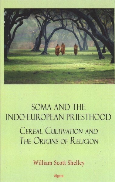 Soma and the Indoeuropean Priesthood (Hardcover)