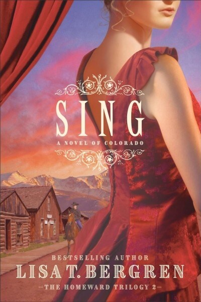 Sing: A Novel of Colorado (Paperback)