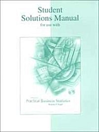 Practical Business Statistics: Student Solutions Manual (Paperback)