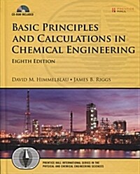 Basic Principles and Calculations in Chemical Engineering [With CDROM] (Hardcover, 8)