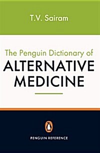 The Penguin Dictionary of Alternative Medicine (Paperback)