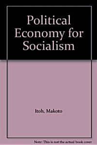 Political Economy for Socialism (Paperback)