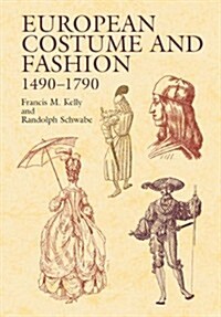 European Costume and Fashion 1490-1790 (Paperback, 2, Revised)