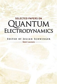 Selected Papers on Quantum Electrodynamics (Paperback)