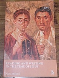 Reading and Writing in the Time of Jesus (Paperback)
