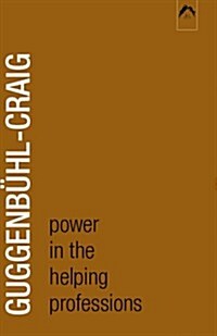 Power in the Helping Profession (Paperback)