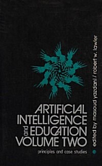 Artificial Intelligence and Education, Volume Two : Volume Two - Principles and Case Studies (Paperback)