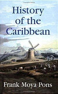 History of the Caribbean: Plantations, Trade, and War in the Atlantic World (Paperback)