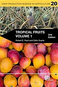 Tropical Fruits, Volume 1 (Paperback, 2 ed)