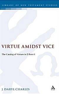 Virtue Amidst Vice (Hardcover)